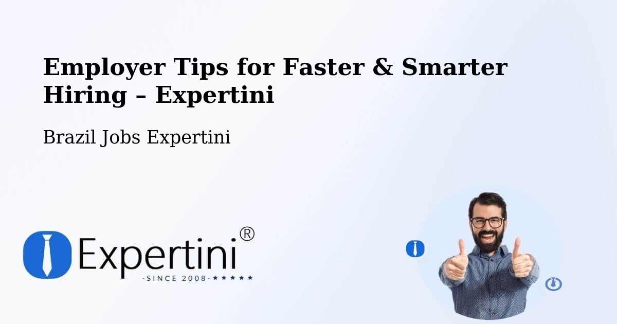 Employer Tips for Hiring & Recruitment – Vinhedo - Vinhedo, Brazil Jobs Expertini