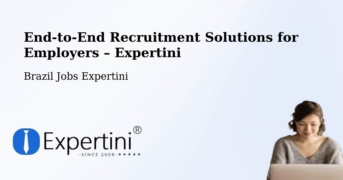 Recruitment Solutions for Employers – Vinhedo - Vinhedo, Brazil Jobs Expertini